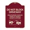 Signmission Do Not Block Driveway With Graphic Heavy-Gauge Aluminum Architectural Sign, 24" x 18", BU-1824-24182 A-DES-BU-1824-24182 - alternate 1
